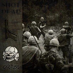HEXADA x CXCTUSS - SHOT DEAD
