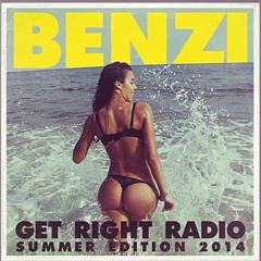 BENZI - Get Right Radio (Summer 2014 Edition)