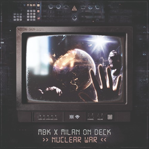 MBK & Milan On Deck - Nuclear War