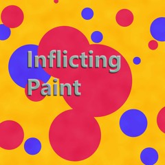 Inflicting Paint