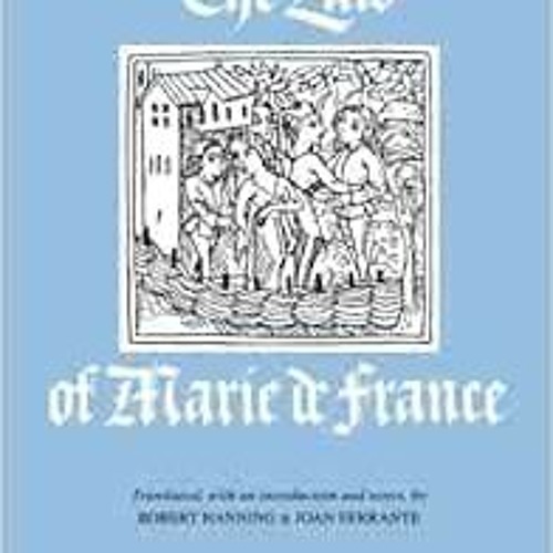 READ EBOOK 🧡 The Lais of Marie de France by Marie de France,Robert Hanning,Joan Ferr