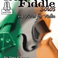 VIEW KINDLE PDF EBOOK EPUB Irish Fiddle Solos by  Pete Cooper 💑