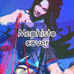 Mephisto Cover (i think my voice is broken)