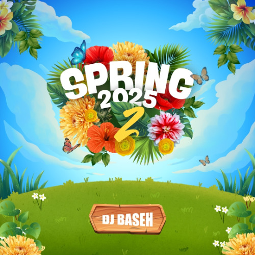 DJ Baseh - Spring 2 2025