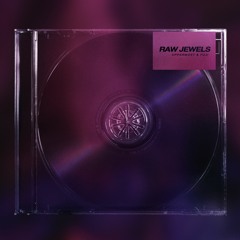 Raw Jewels (ft. Fūji)