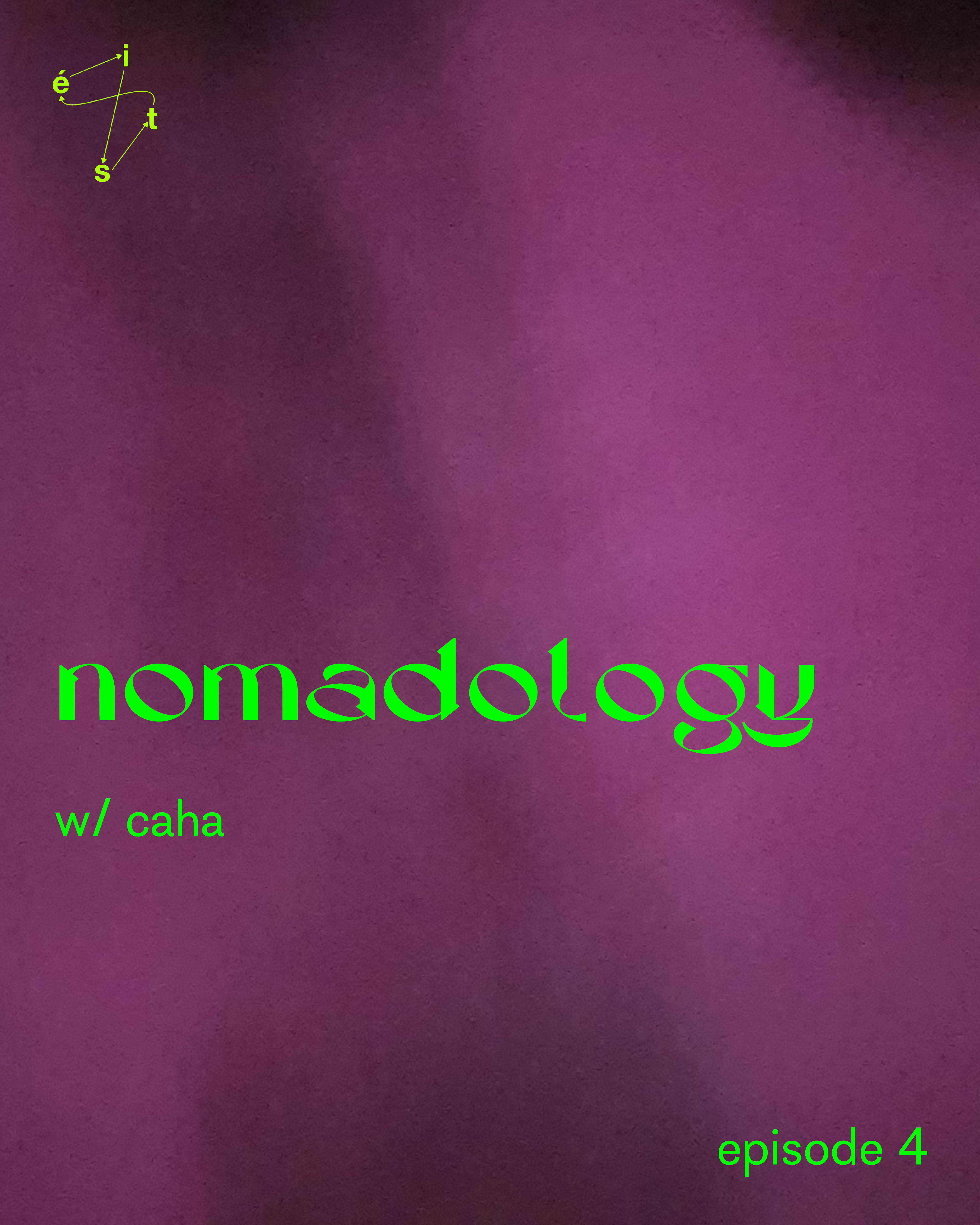 nomadology Ep. 4