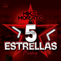Mike Morato - 5 Estrellas (Mashup)
