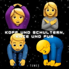 TUMES - Kopf und Schultern, Knie und Fuß (Funtrack) *FREE DL*