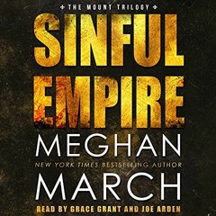 [Access] PDF ✓ Sinful Empire (Anti-Heroes Collection, Book 3) by  Meghan  March [KIND