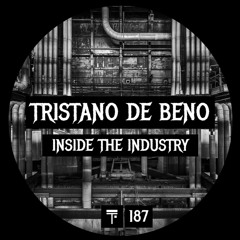 Tristano De Beno - Inside The Industry (Original Mix)