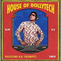 Haseeno Ka Trumpet (Trux Edit)
