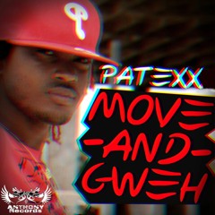 Patexx - Move & Gweh