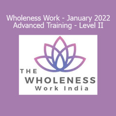 Download Connirae Andreas - Wholeness Work - January 2022 - Advanced Training - Level II