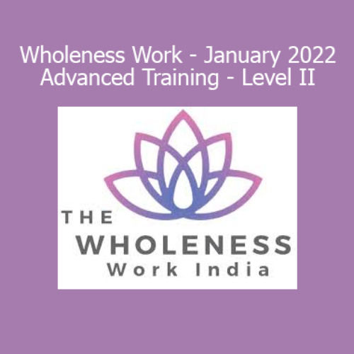 Download Connirae Andreas - Wholeness Work - January 2022 - Advanced Training - Level II
