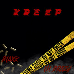 Kreep Ft.Lil Brazy