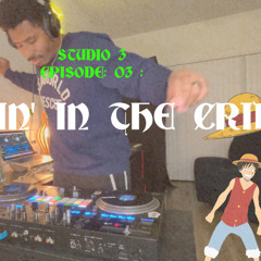Studio 3 -  Episode 03 : Clubbin' in the crib