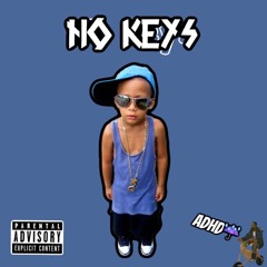 No Keys 🗝(prod. Bruce.)