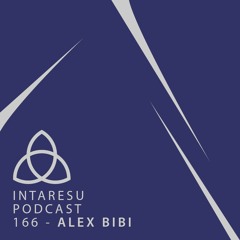 Intaresu Podcast 166 - Alex Bibi