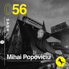 SASHCast 056 - Mihai Popoviciu (Recorded Live at SASH By Day October 16th)