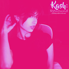 Lift - (Exclusive 2022 Track From: (Kash: Rewound)