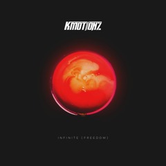 K MOTIONZ - INFINITE (FREEDOM)
