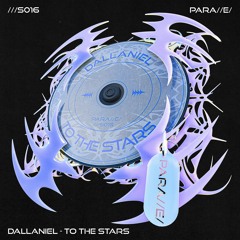 Dallaniel - To The Stars [///S016]