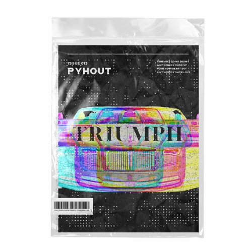 PYHOUT ISSUE 013 | TRIUMPH