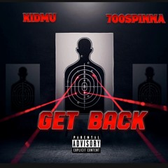 GET BACK  (feat 700spinna)