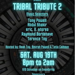TRIBAL TRIBUTE PARTY Los Angeles  8 - 19 - 23  (eric.N.stereo of THE FUNK INN - Shango Y Oshun Mix)