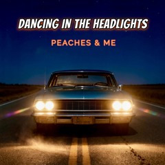 DANCING IN THE HEADLIGHTS