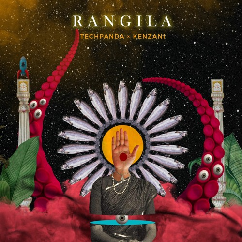 Rangila by Tech Panda & Kenzani