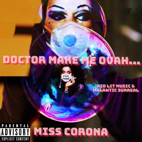 Doctor make me ovah. miss corona