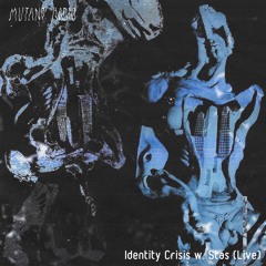 Identity Crisis w. Stas (Live) [09.11.2022]