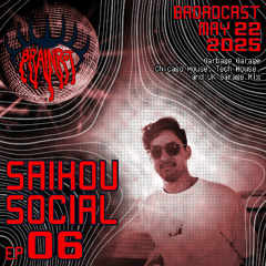Saikou Social Radio Show Ep 06 - Garbage Garage