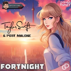 Taylor Swift & Post Malone - Fortnight (Gregor le DahL Edit)