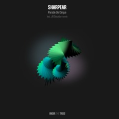 SharpEar - Parade De Cirque (Original Mix)[Under The Trees]