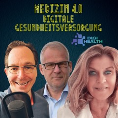 #196 Medizin 4.0 Wie KI Und Digi&Health Unser Patientenleben Verändert