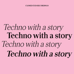 Techno with a story