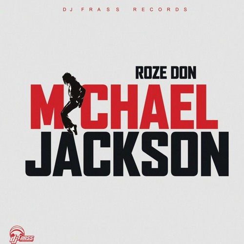 Stream Roze Don Michael Jackson (Raw) by World Star Promo Listen
