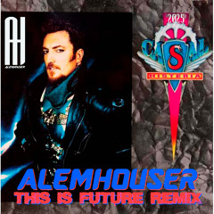 Tino Casal - Histeria (AlemHouser This Is Future Remix) BANDCAMP