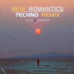 New Romantics - Techno Remix by SetsbyXander - Taylor Swift