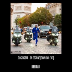 GUY2BEZBAR - ON DÉGAINE (DINNLOAD EDIT)