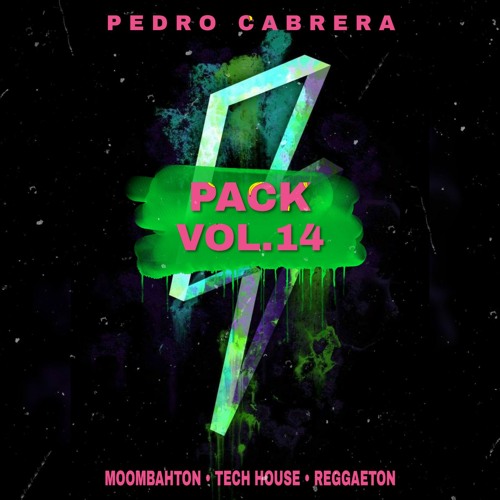 Pack Vol.14 By (Pedro Cabrera) [Moombahton, Tech House, Reggaeton]  *Freedownload*