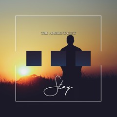 The Ambientalist - Stay