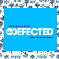 Defected 25th Anniversary Mix