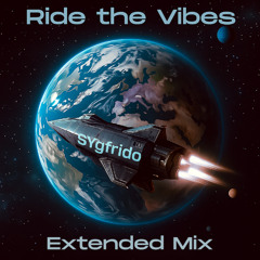 Ride the Vibes extended mix