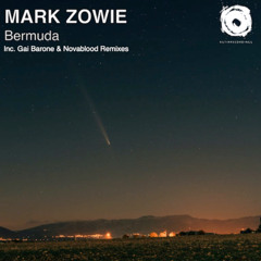 Premiere: Mark Zowie - Bermuda (Gai Barone Remix) [ASTIR Recordings]