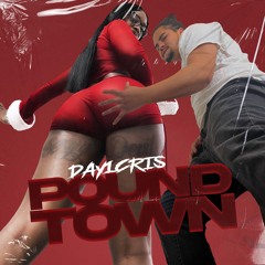 day1cris - Pound Town Remix