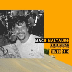 FOLKLORECAST @ EP08 — Maco Maltauro