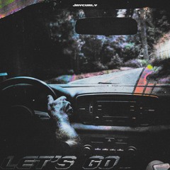 Let's Go! (Prod. Akachi + Cliiifford)